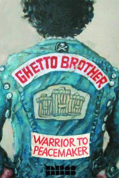 GHETTO BROTHER WARRIOR TO PEACEMAKER TP