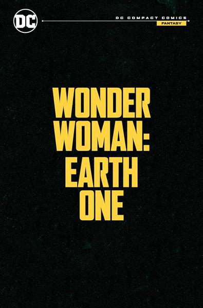 WONDER WOMAN EARTH ONE TP (DC COMPACT EDITION)