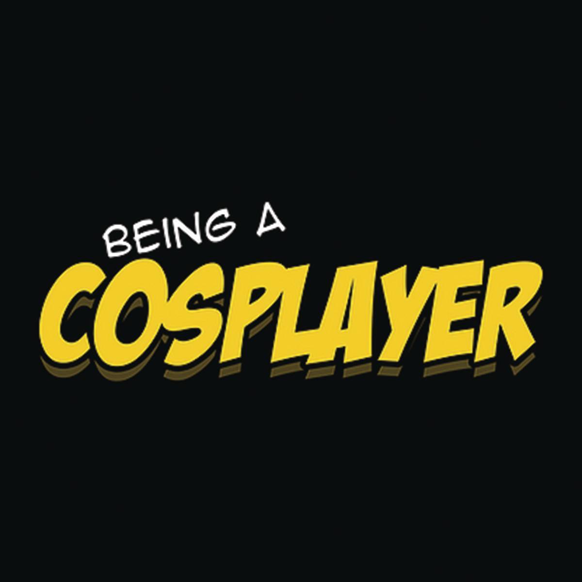 BEING A COSPLAYER TP