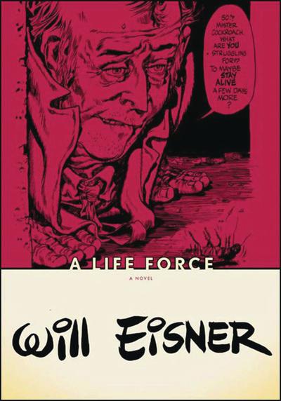 WILL EISNERS LIFE FORCE TP