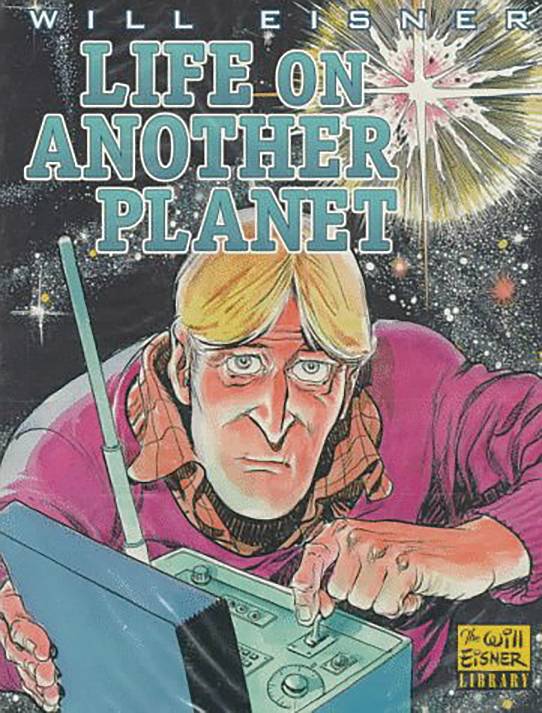 WILL EISNERS LIFE ON ANOTHER PLANET TP