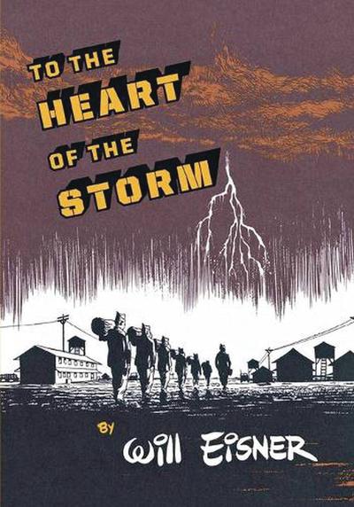 WILL EISNERS TO THE HEART OF THE STORM TP