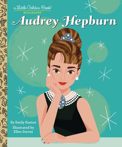 AUDREY HEPBURN LITTLE GOLDEN BOOK