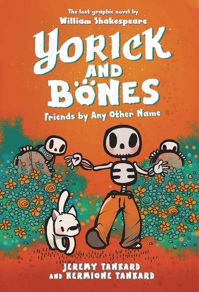YORICK AND BONES HC FRIENDS BY ANY OTHER NAME