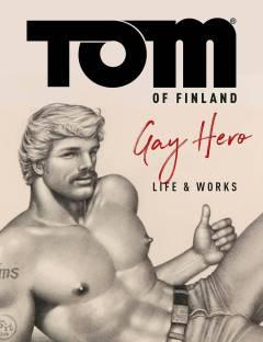 TOM OF FINLAND OFFICIAL LIFE & WORK OF GAY HERO HC