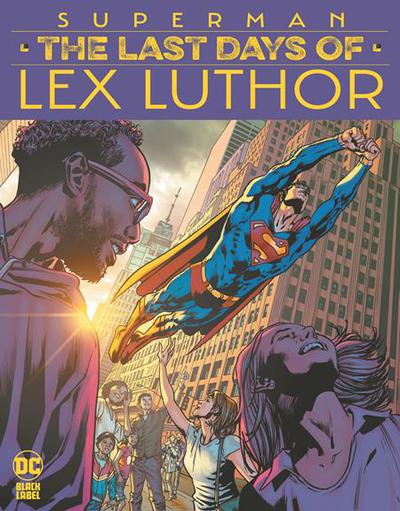 SUPERMAN THE LAST DAYS OF LEX LUTHOR -- Default Image