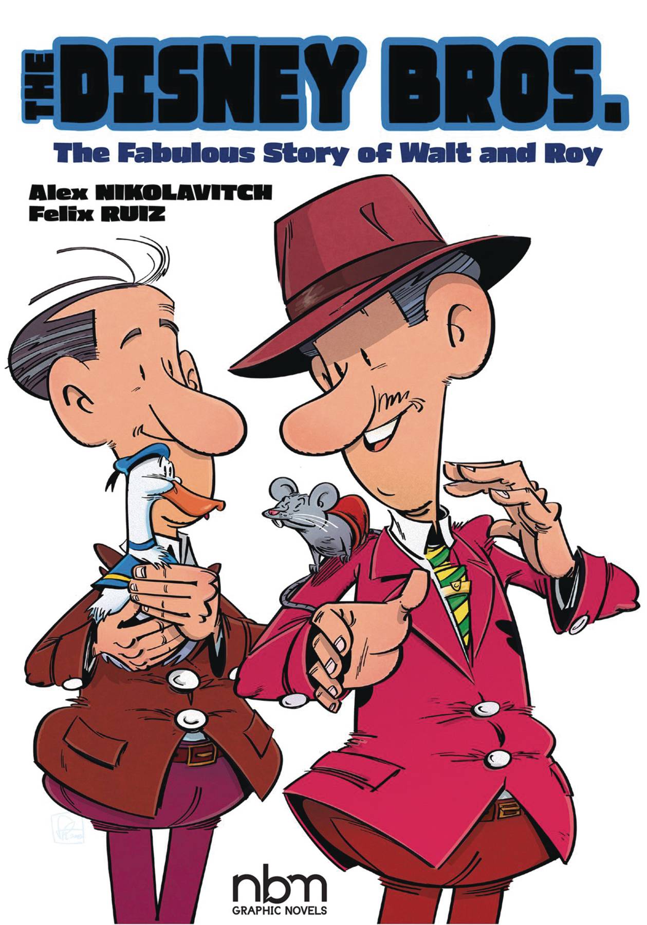 DISNEY BROS FABULOUS STORY OF WALT AND ROY TP