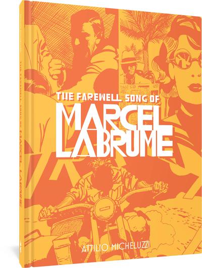FAREWELL SONG OF MARCEL LABRUME HC