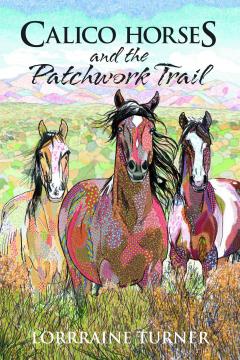 CALICO HORSES AND PATCHWORK TRAIL PROSE TP