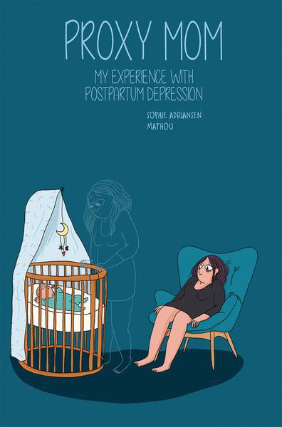 PROXY MOM MY EXPERIENCE WITH POSTPARTUM DEPRESSION TP