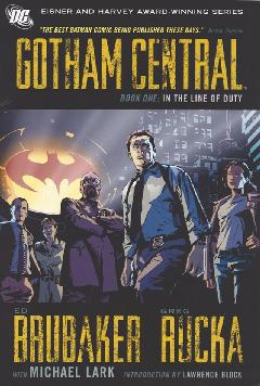 GOTHAM CENTRAL TP 01 IN THE LINE OF DUTY