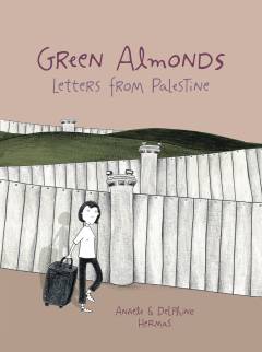 GREEN ALMONDS LETTERS FROM PALESTINE TP