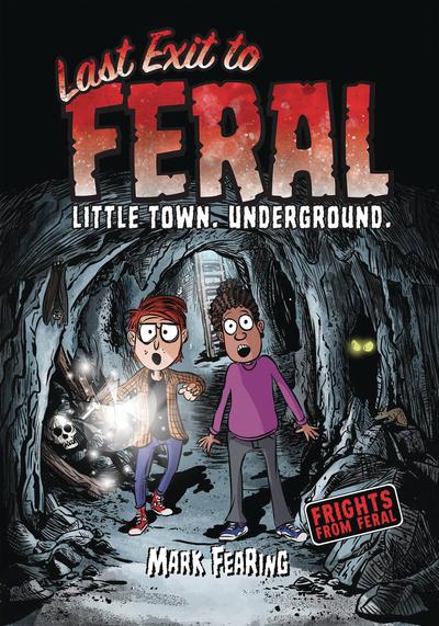 FRIGHTS FROM FERAL TP LAST EXIT TO FERAL