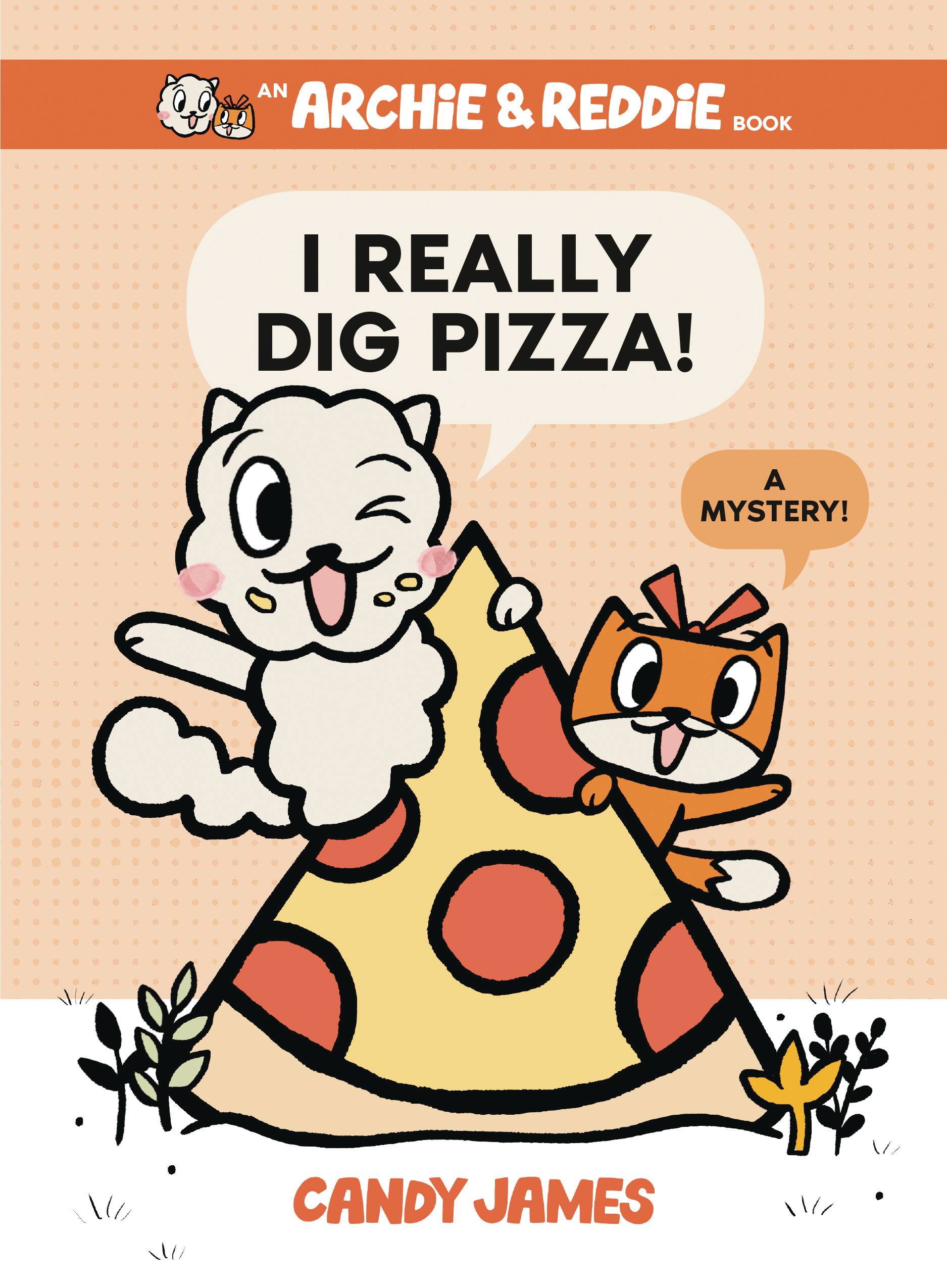 ARCHIE & REDDIE TP 01 I REALLY DIG PIZZA  A MYSTERY