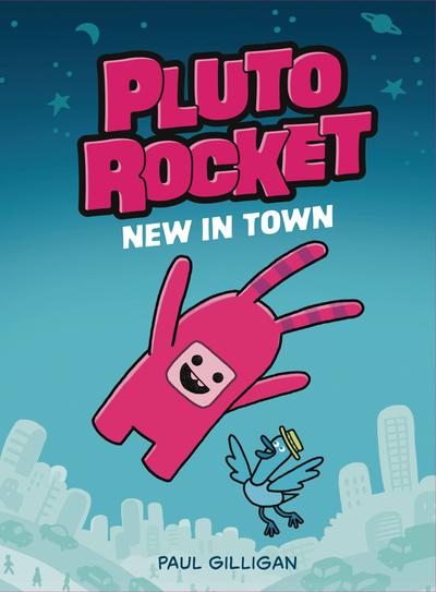 PLUTO ROCKET TP 01 NEW IN TOWN