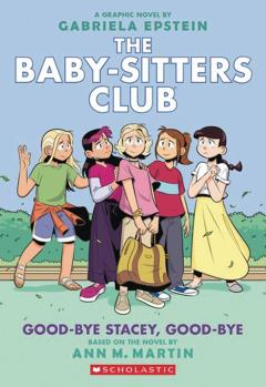 BABY SITTERS CLUB COLOR ED TP 11 GOODBYE STACEY GOODBYE