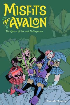 MISFITS OF AVALON TP 01 QUEEN OF AIR AND DELINQUENCY