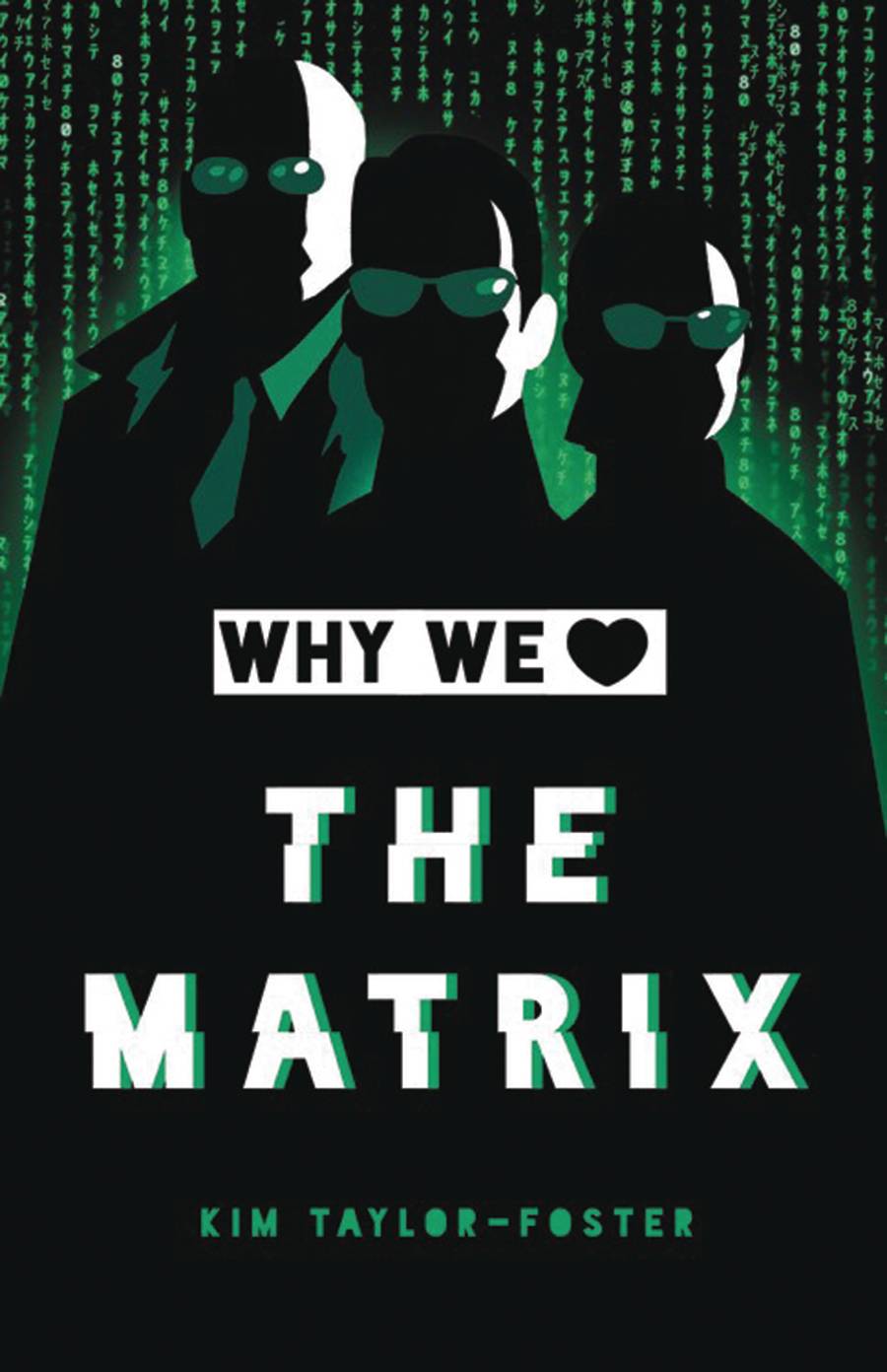 WHY WE LOVE THE MATRIX HC