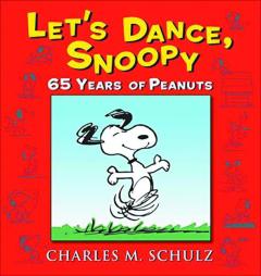 LETS DANCE SNOOPY 65 YEARS OF PEANUTS TP