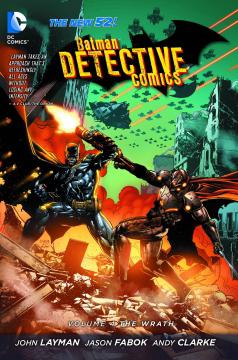 BATMAN DETECTIVE COMICS TP 04 THE WRATH