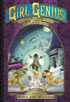 GIRL GENIUS SECOND JOURNEY HC 04 KINGS AND WIZARDS