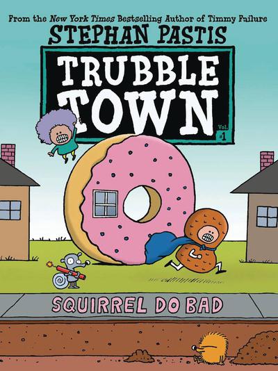 TRUBBLE TOWN YR TP SQUIRRELS DO BAD