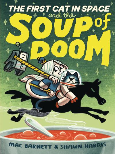 FIRST CAT IN SPACE & SOUP OF DOOM TP