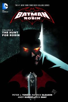 BATMAN AND ROBIN TP 06 THE HUNT FOR ROBIN