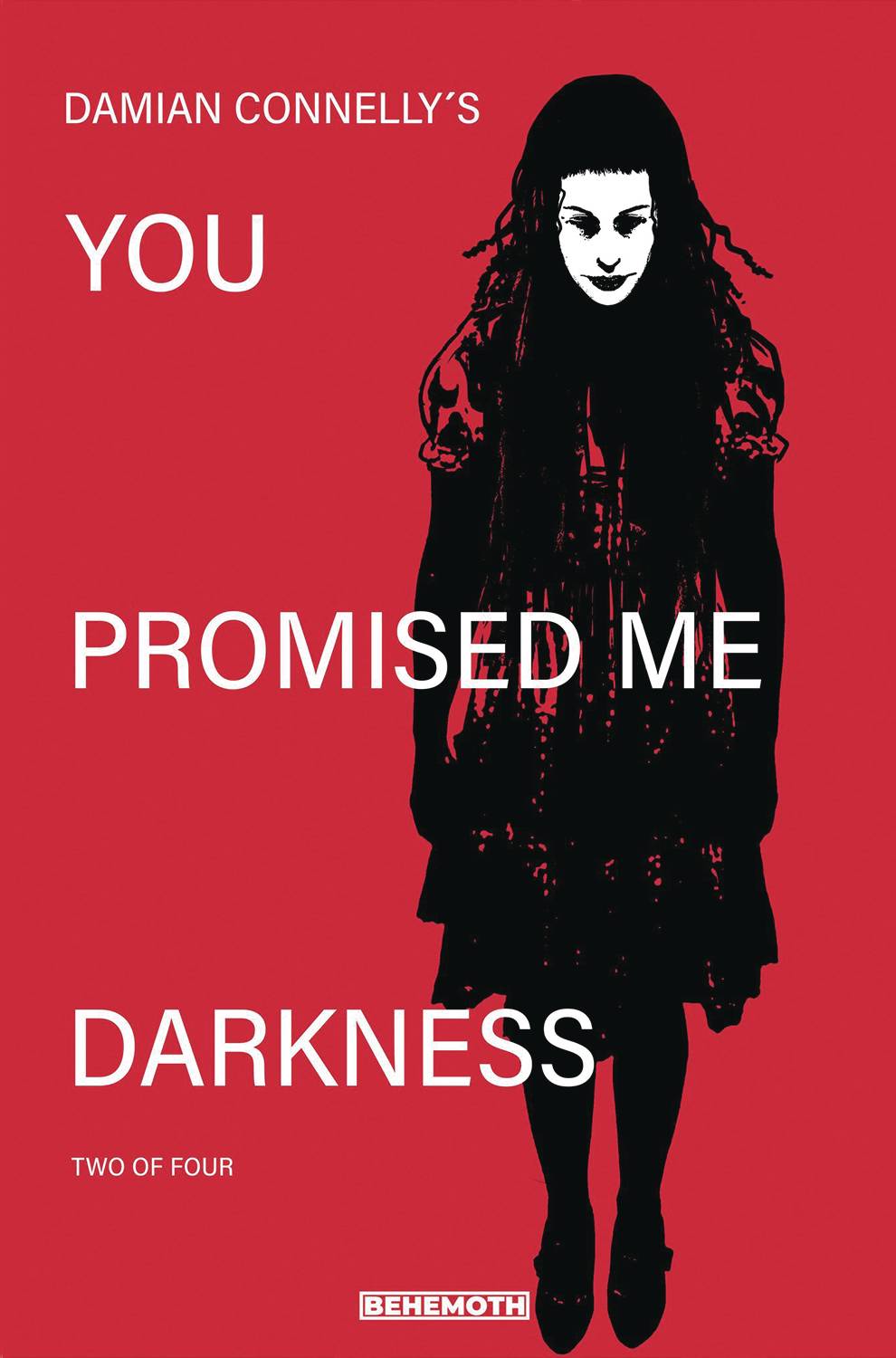 YOU PROMISED ME DARKNESS