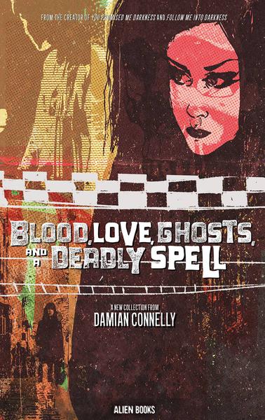 BLOOD LOVE GHOST AND A DEADLY SPELL