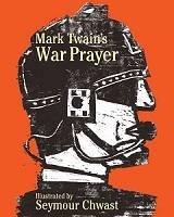 MARK TWAINS WAR PRAYER HC
