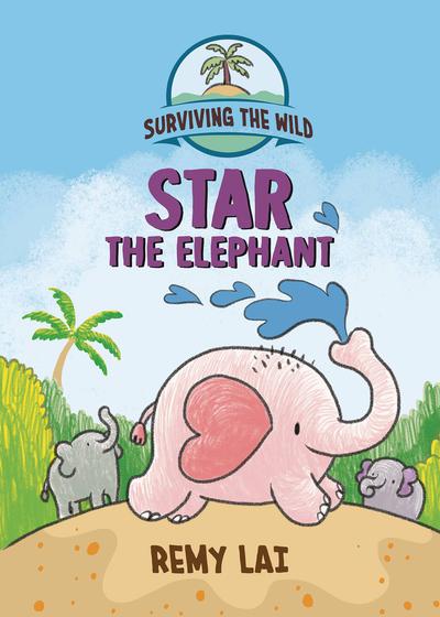 SURVIVING THE WILD STAR THE ELEPHANT TP