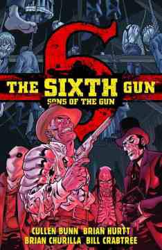 SIXTH GUN SONS OF THE GUN TP