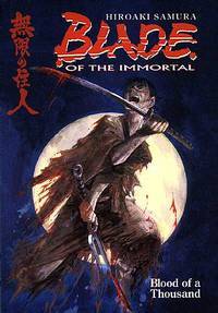 BLADE OF THE IMMORTAL TP 01 BLOOD OF A THOUSAND
