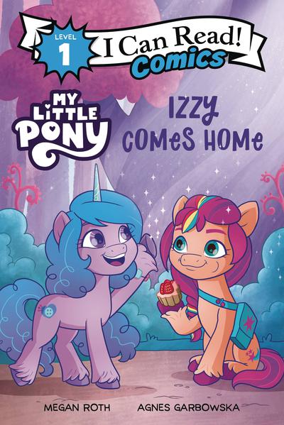 I CAN READ COMICS TP MY LITTLE PONY IZZY COMES HOME