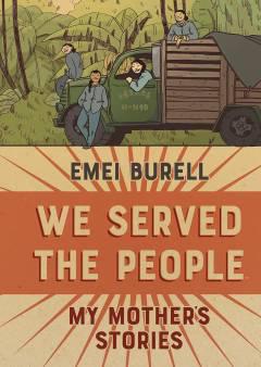 WE SERVED THE PEOPLE MY MOTHERS STORIES HC