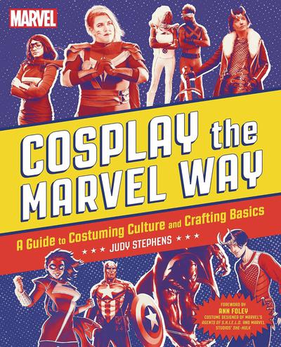 COSPLAY THE MARVEL WAY GUIDE TO COSTUMING TP