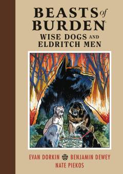 BEASTS OF BURDEN WISE DOGS & ELDRITCH MEN HC