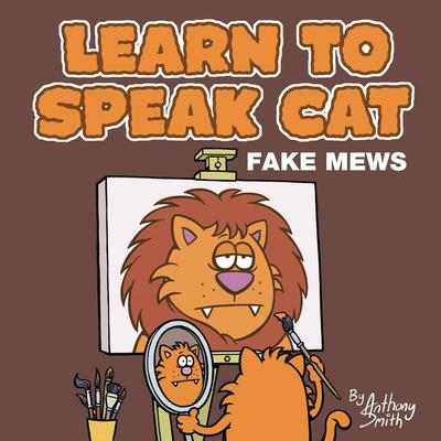 LEARN TO SPEAK CAT FAKE MEWS TP