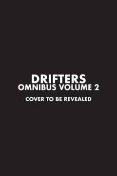 DRIFTERS OMNIBUS TP 02