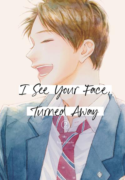 I SEE YOUR FACE TURNED AWAY GN 02