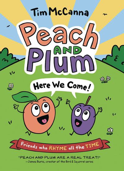 PEACH AND PLUM HERE WE COME TP IN RHYME