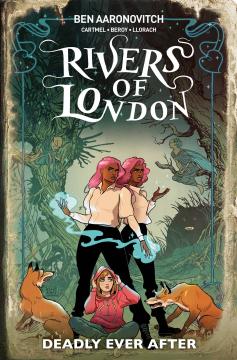 RIVERS OF LONDON DEADLY EVER AFTER TP