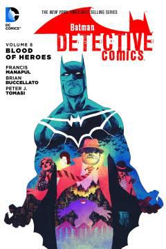 BATMAN DETECTIVE COMICS TP 08 BLOOD OF HEROES