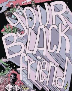 YOUR BLACK FRIEND AND OTHER STRANGERS HC