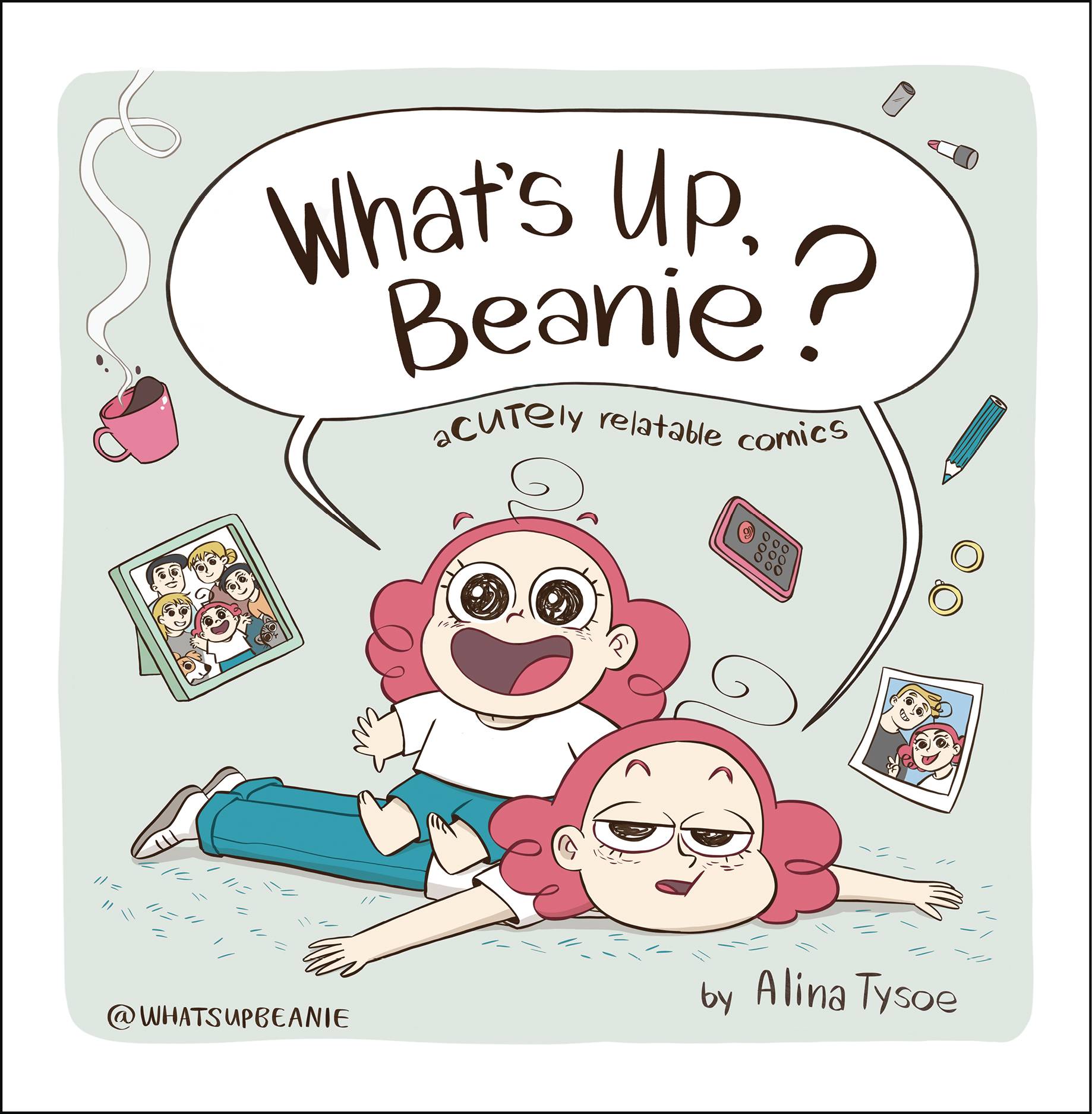 WHAT`S UP BEANIE ACUTELY RELATABLE COMICS TP