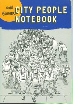 WILL EISNERS CITY PEOPLE NOTEBOOK TP