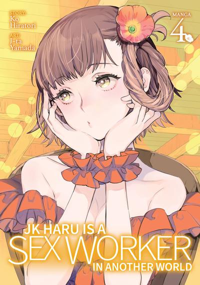 JK HARU IS SEX WORKER IN ANOTHER WORLD GN 04