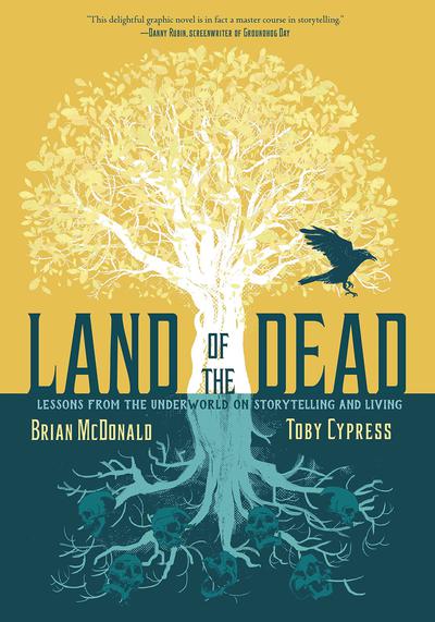 LAND OF THE DEAD LESSONS FROM UNDERWORLD HC