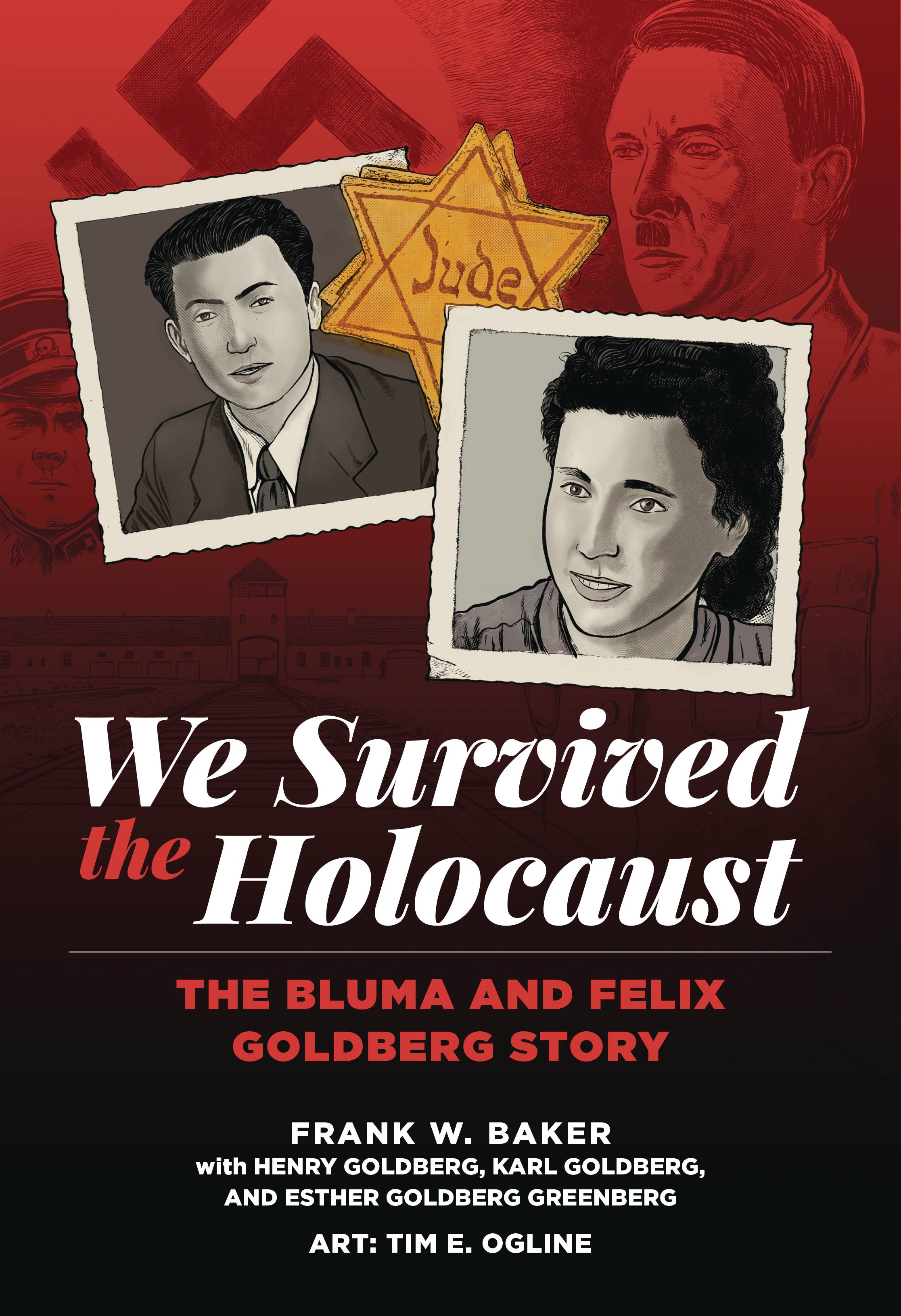 WE SURVIVED THE HOLOCAUST BLUMA & FELIX GOLDBERG STORY TP